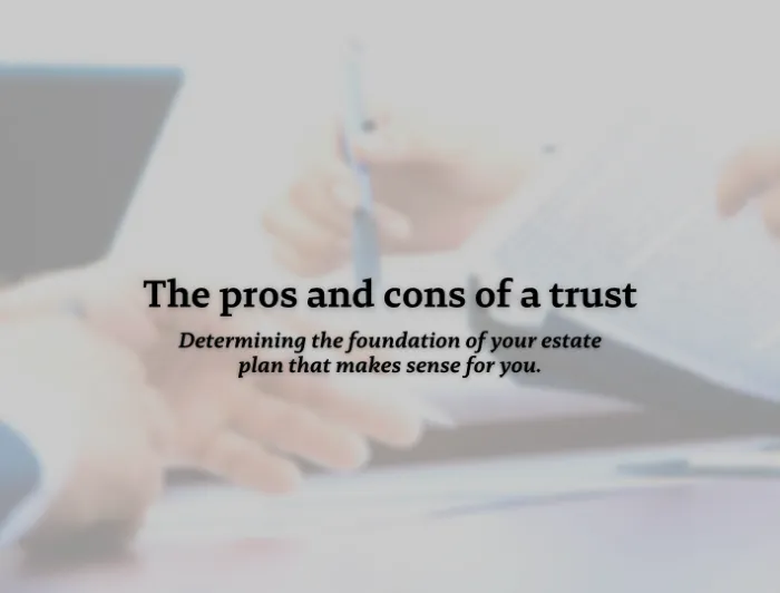 Understanding trust benefits and drawbacks