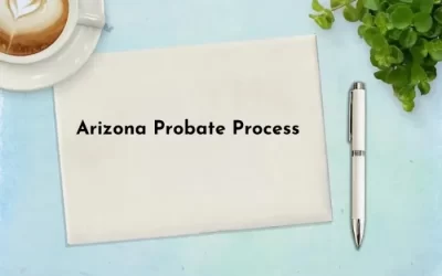 Helpful Guide to the Arizona Probate Process