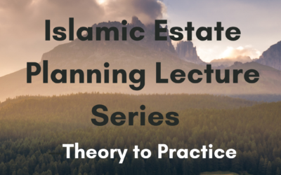 Islamic Estate Planning Lecture Series at Zaytuna College